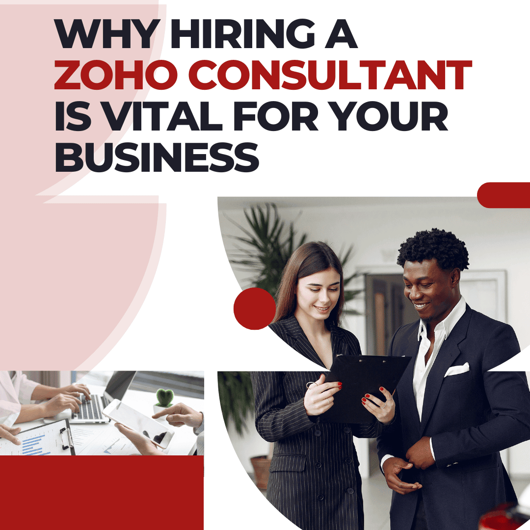 Why Hiring a Zoho Consultant is Vital for Your Business