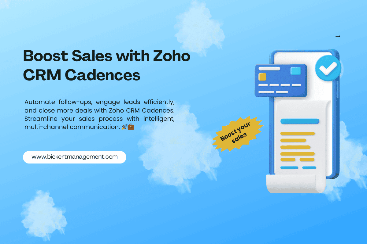 Maximize Your Sales Efficiency with Zoho CRM Cadences | Bickert ...